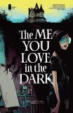 The Me You Love in the Dark (2021) 01