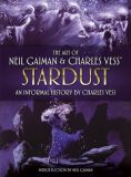 The Art of Neil Gaiman & Charles Vess Stardust (2021) Artbook: An Informal History