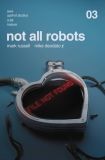 Not All Robots (2021) 03