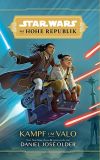 Star Wars: Die Hohe Republik Jugendroman: Kampf um Valo