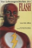 Flash (1999) Sonderband 01: Die Lebensgeschichte des Flash (Hardcover mit signiertem Druck)