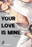 Your Love Is Mine (18+)