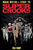 Super Crooks (2022) Softcover: Der Coup