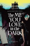 The Me You Love in the Dark (2021) TPB