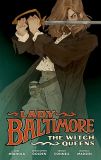Lady Baltimore: The Witch Queens (2022) HC