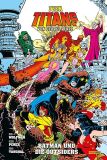 Teen Titans von George Pérez (2020) 06: Batman und die Outsiders (Hardcover)