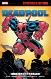 Deadpool Epic Collection (2021) TPB 02: Mission Improbable