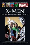 Die Offizielle Marvel-Comic-Sammlung 254: X-Men - Das Mutanten-Massaker, Teil 1
