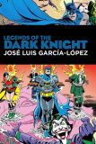 Legends of the Dark Knight: José Luis García-López (2023) HC