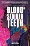 Blood-stained Teeth (2022) TPB 02: Drip Feed