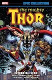 Thor Epic Collection (2013) TPB 17: In Mortal Flesh (2023 Printing)