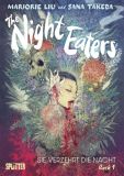 The Night Eaters 01: Sie verzehrt die Nacht