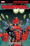 Deadpool Epic Collection (2021) TPB 03: Drowning Man
