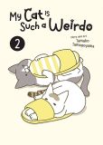 My Cat is such a Weirdo (2023) 02 (Manga)