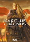 Karolus Magnus - Kaiser der Barbaren 02: Brunhildes Verrat