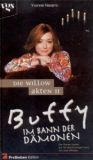 Buffy - Im Bann der Dämonen [Roman]: Die Willow Akten II