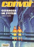Convoi (1994) 02: Gefangen im System