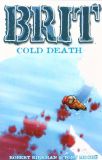 Brit (2003) 02: Cold Death