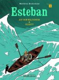 Esteban 1: Auf dem Walfänger / Gejagt 