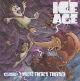 Ice Age: Where theres Thunder