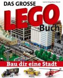 Das grosse LEGO-Buch: Bau dir eine Stadt