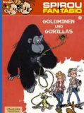 Spirou und Fantasio 09: Goldminen und Gorillas