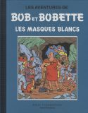 Les Aventures de Bob et Bobette (2009) HC 07: Les masques blancs