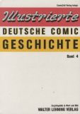 Illustrierte Deutsche Comic Geschichte (1986) 04: Walter Lehning Verlag