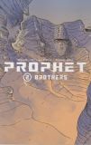 Prophet (2012) TPB 02: Brothers