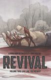 Revival (2012) TPB 02: Live like you mean it