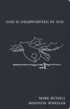 God is disappointed in you