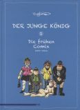 Der junge König: Die frühen Comix 01 (1980-1984) - Der lange Weg zur Knollennase