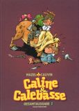 Caline & Calebasse Gesamtausgabe 2: 1974-1984
