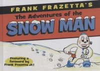 Frank Frazettas The Adventures of the Snow Man HC
