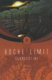 Roche Limit (2014) TPB 02: Clandestiny