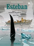 Esteban 2: Das Überleben / Gefangen am Ende der Welt / Blut und Eis