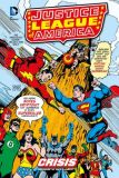 Justice League of America: Crisis Band 04: 1975-1977 [Hardcover]