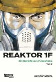Reaktor 1F - Ein Bericht aus Fukushima 02