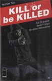 Kill or be Killed (2016) 02