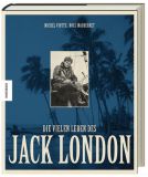 Die vielen Leben des Jack London
