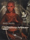 Die Techno-Väter (1999) 02: Die Sträflingsschule von Nohope