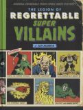 The Legion of Regrettable Super Villains (2017) HC