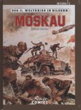 Der II. Weltkrieg in Bildern Integral 02: Moskau - Unternehmen Barbarossa