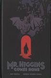 Mr. Higgins comes Home (2017) HC