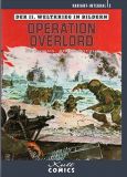Der II. Weltkrieg in Bildern Integral 03: Operation Overlord (Vorzugsausgabe)