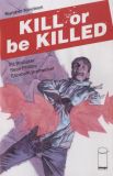 Kill or be Killed (2016) 19