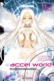 Accel World Novel 16 - Das schlafende Schneewittchen (Roman)