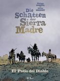 Die Schatten der Sierra Madre 02: El Patio del Diablo
