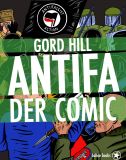 Antifa. Der Comic - Hundert Jahre Widerstand