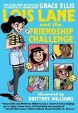 Lois Lane and the Friendship Challenge (2020) Graphic Novel